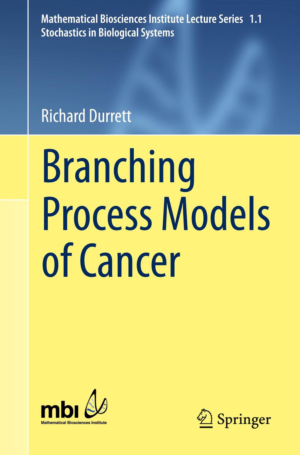 Cover: 9783319160641 | Branching Process Models of Cancer | Richard Durrett | Taschenbuch