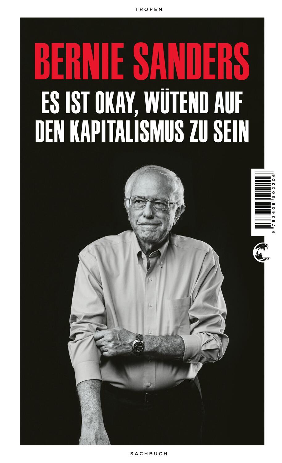 Cover: 9783608502206 | Es ist okay, wütend auf den Kapitalismus zu sein | Bernie Sanders