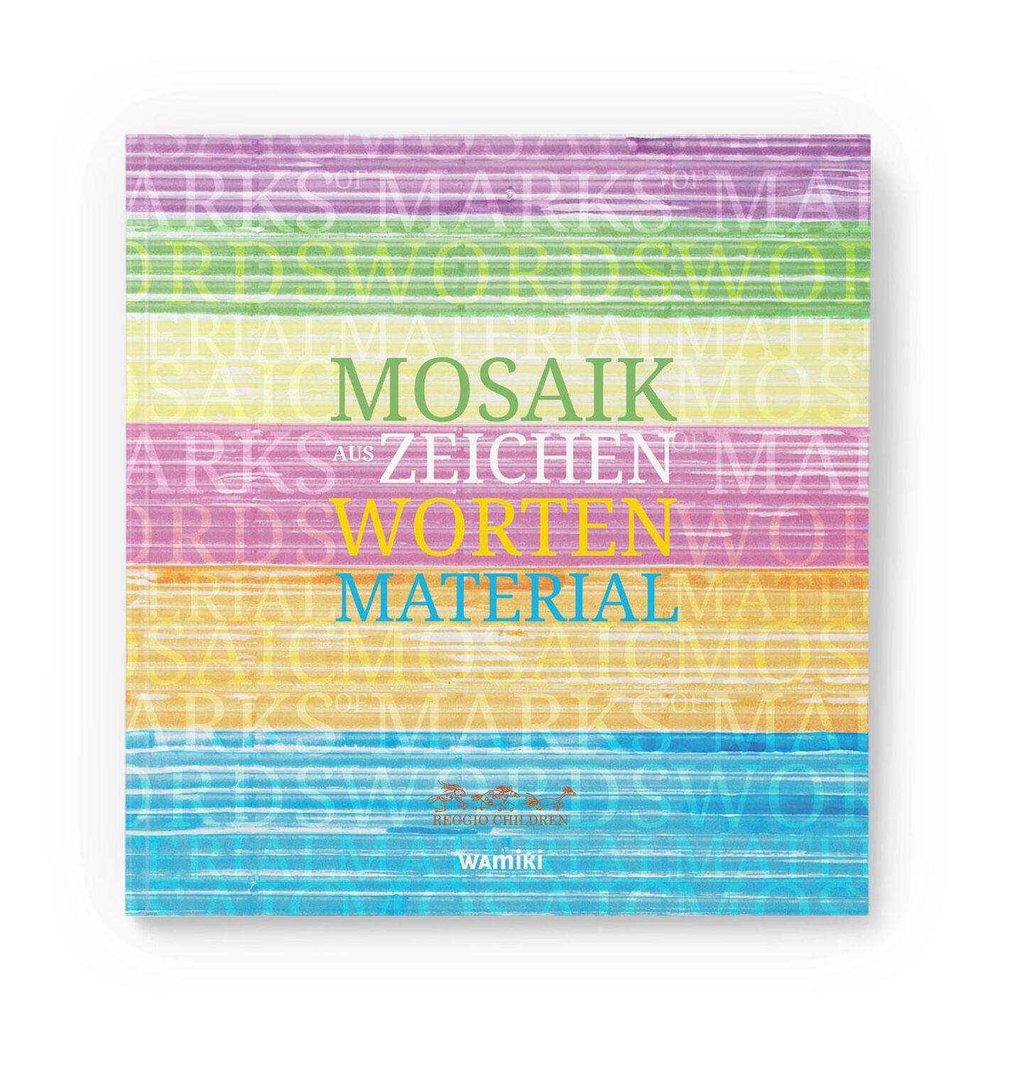 Cover: 9783945810828 | Mosaik - aus Zeichen, Worten, Material | Kindersprachen stärken | Buch