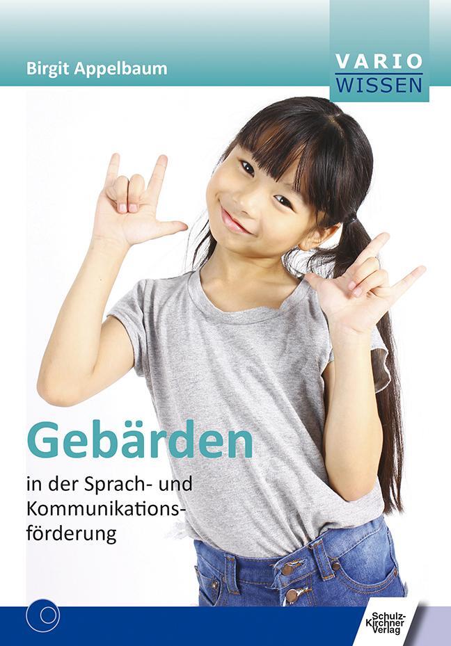 Cover: 9783824811687 | Gebärden in der Sprach- und Kommunikationsförderung | Birgit Appelbaum