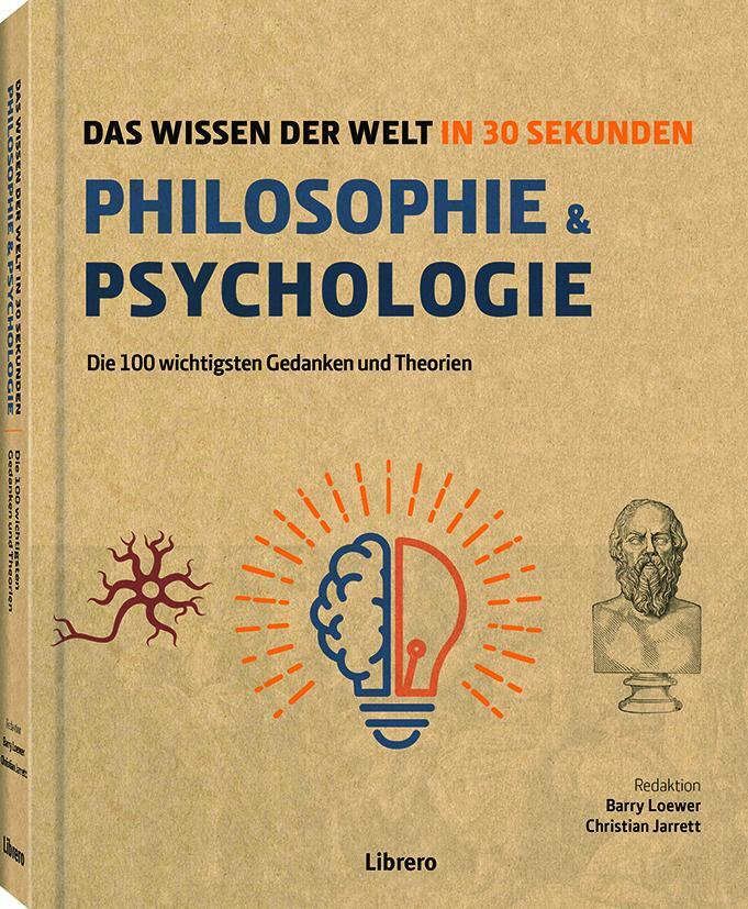 Cover: 9789463598132 | Philosophie &amp; Psychologie in 30 Sekunden | Christian Jarett (u. a.)