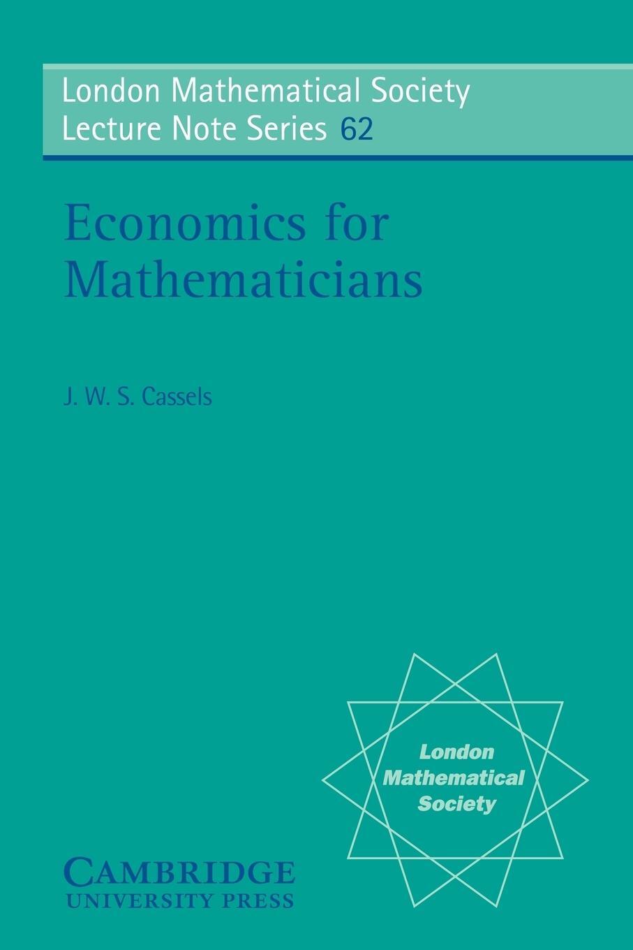 Cover: 9780521286145 | Economics for Mathematicians | J. W. S. Cassels (u. a.) | Taschenbuch