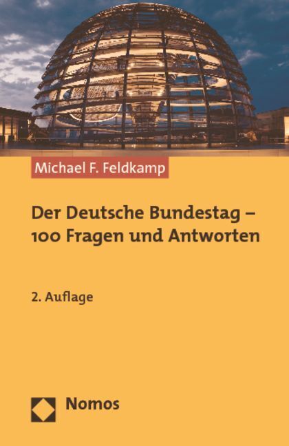Cover: 9783832956080 | Der Deutsche Bundestag | 100 Fragen und Antworten | Feldkamp | Buch