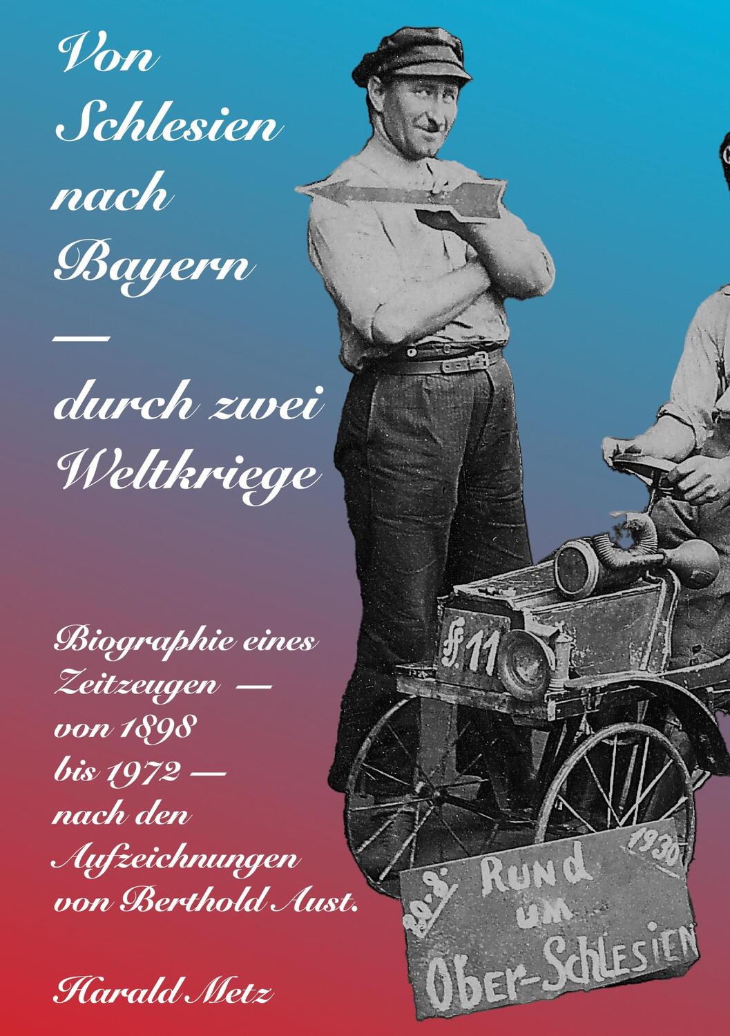 Cover: 9783755772736 | Von Schlesien nach Bayern - durch zwei Weltkriege | Harald Metz | Buch