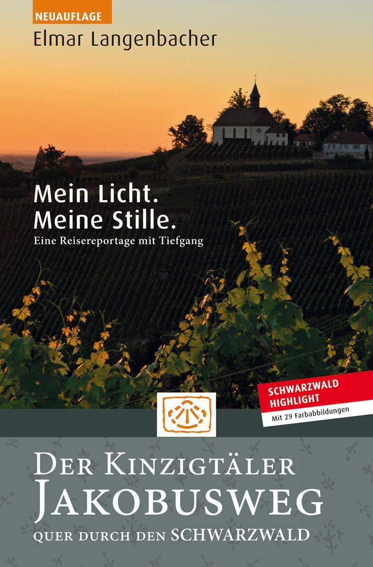 Cover: 9783982147536 | Der Kinzigtäler Jakobusweg | Mein Licht. Meine Stille. | Langenbacher