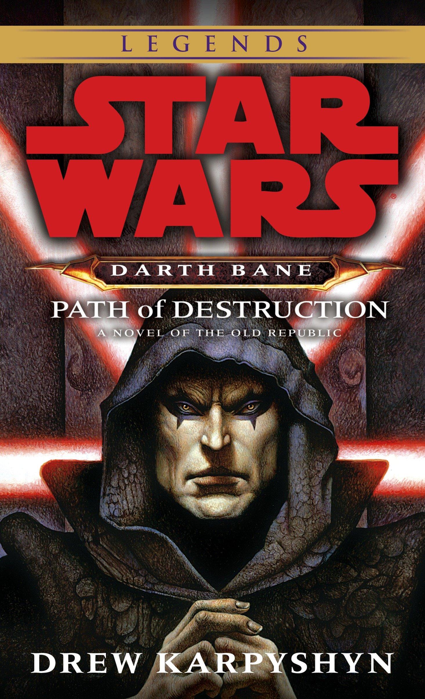 Cover: 9780345477378 | Path of Destruction: Star Wars Legends (Darth Bane) | Drew Karpyshyn