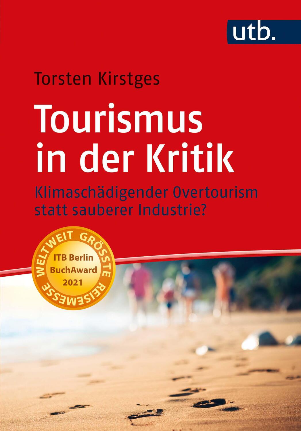Cover: 9783825253387 | Tourismus in der Kritik | Torsten Kirstges | Taschenbuch | 170 S.