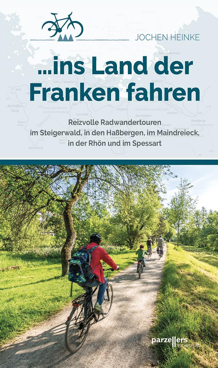 Cover: 9783790005264 | ... ins Land der Franken fahren | Jochen Heinke | Taschenbuch | 2018