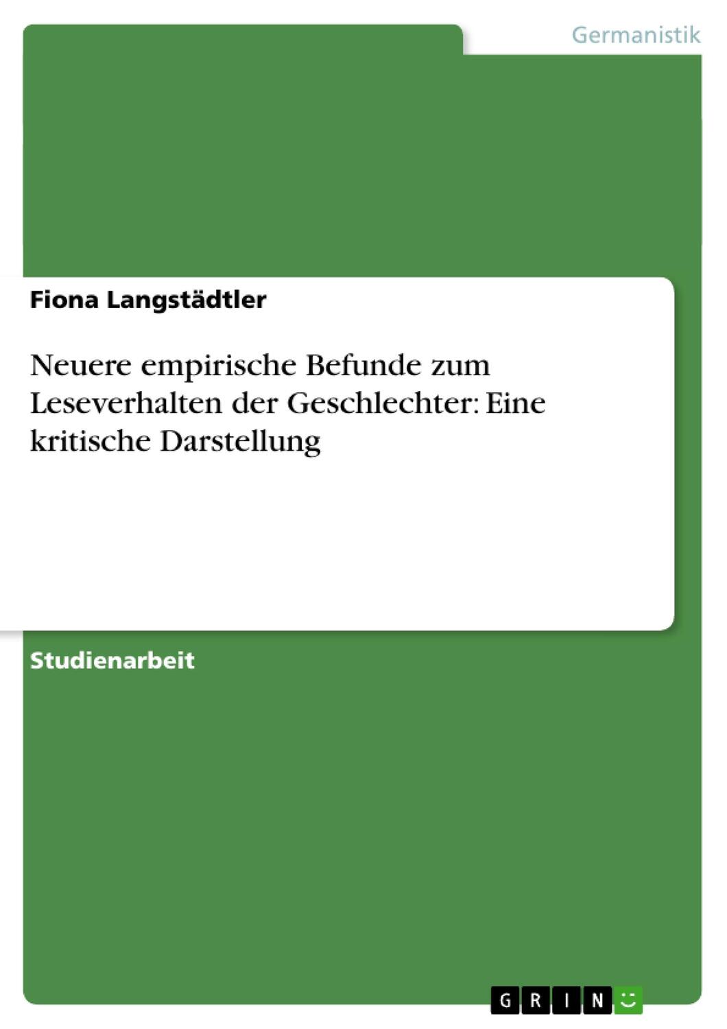 Cover: 9783638823982 | Neuere empirische Befunde zum Leseverhalten der Geschlechter: Eine...