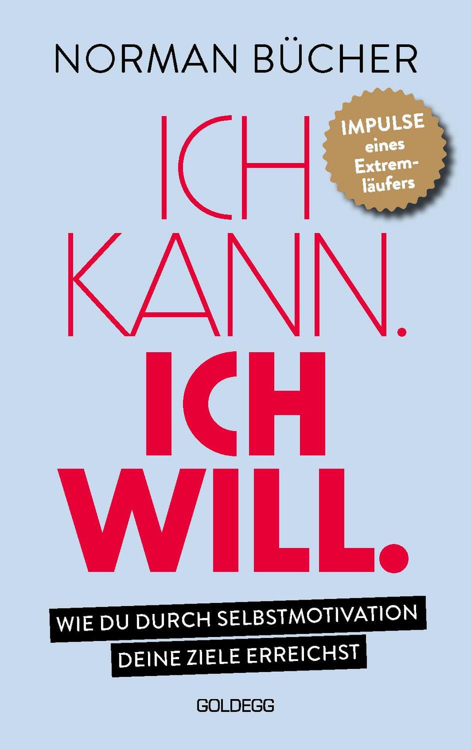 Cover: 9783990603598 | Ich kann. Ich will. | Norman Bücher | Taschenbuch | 288 S. | Deutsch