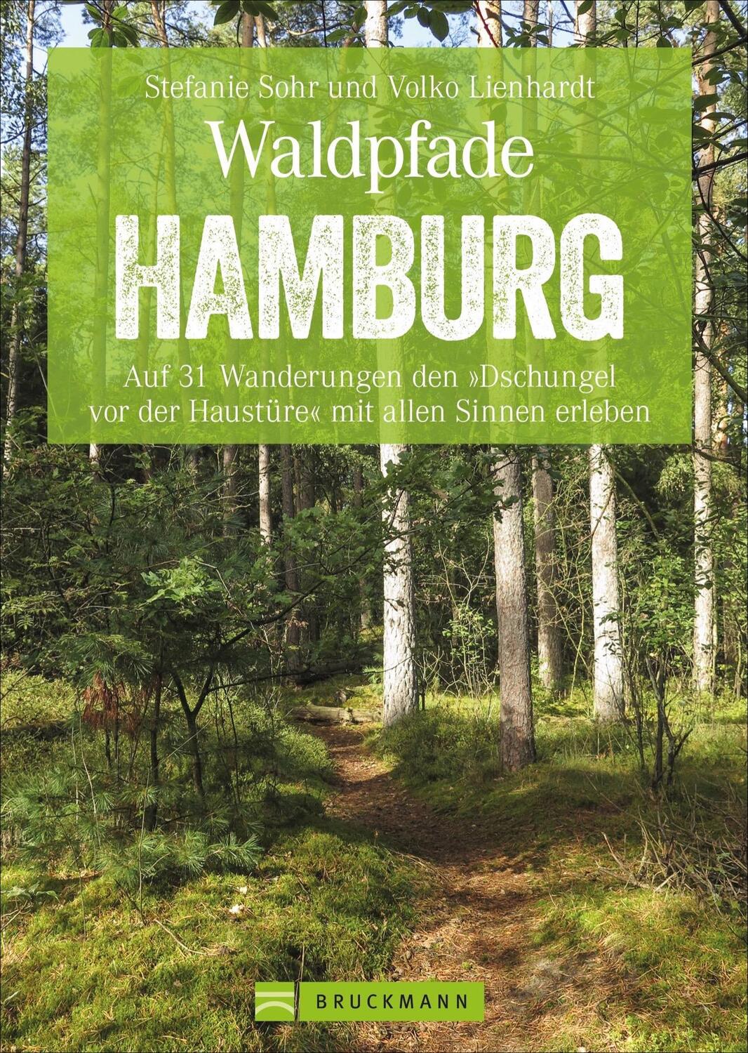 Cover: 9783734313622 | Waldpfade Hamburg | Volko Lienhardt (u. a.) | Taschenbuch | 160 S.