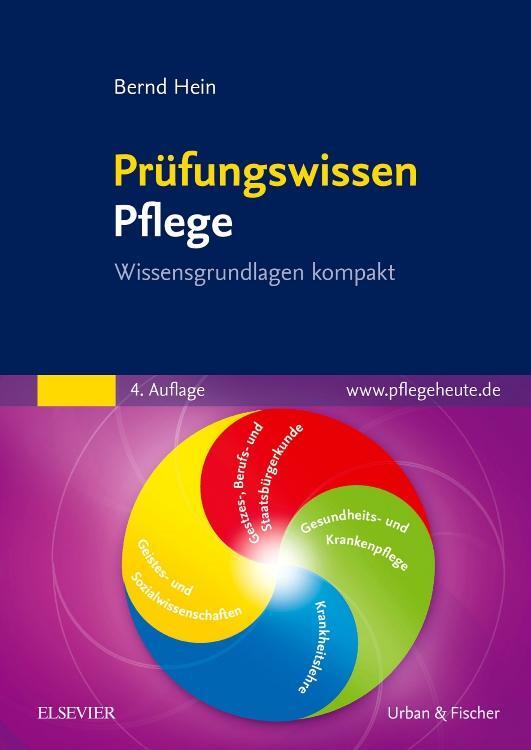 Cover: 9783437283635 | Prüfungswissen Pflege | Wissensgrundlagen kompakt | Bernd Hein | Buch