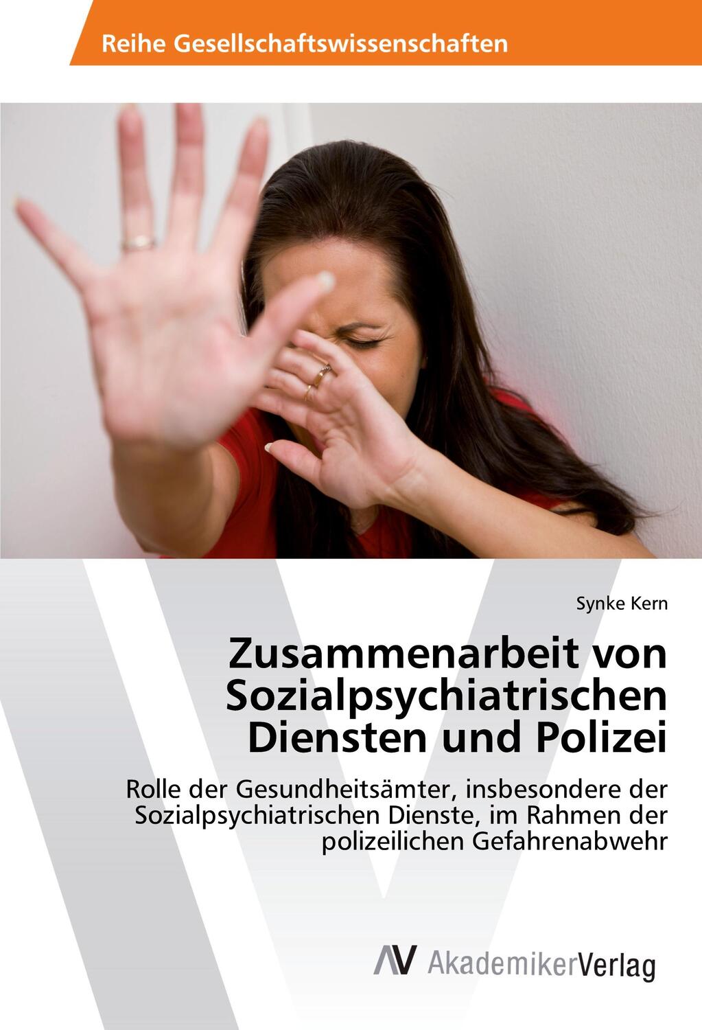 Cover: 9783639478297 | Zusammenarbeit von Sozialpsychiatrischen Diensten und Polizei | Kern