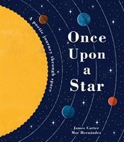 Cover: 9781848576544 | Once Upon a Star | The Story of Our Sun | James Carter | Buch | 2018