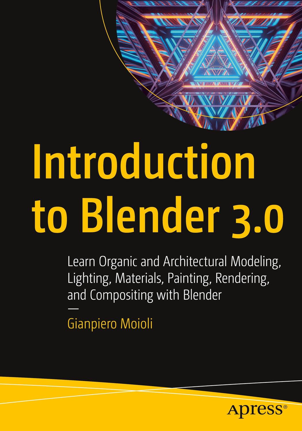 Cover: 9781484279533 | Introduction to Blender 3.0: Learn Organic and Architectural...