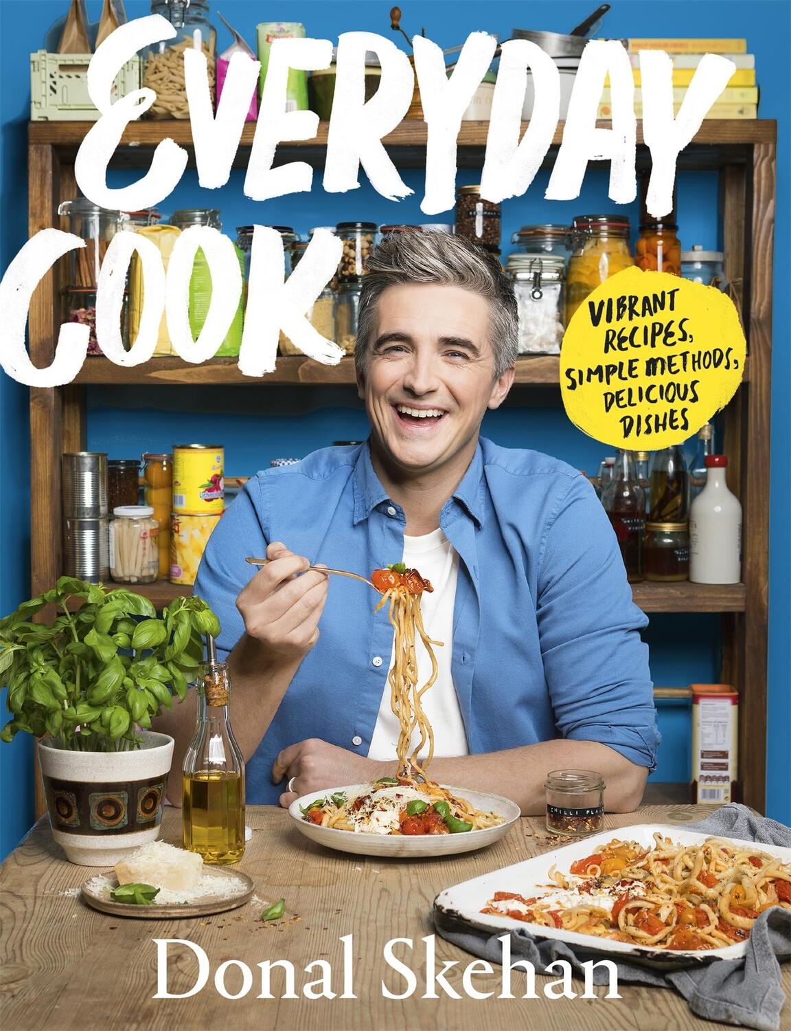 Cover: 9781529368925 | Everyday Cook | Vibrant Recipes, Simple Methods, Delicious Dishes