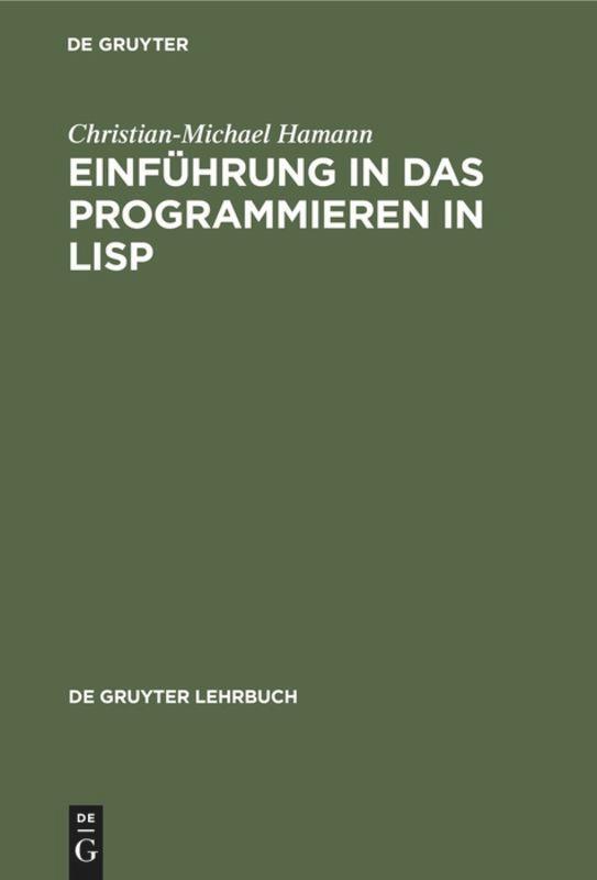 Cover: 9783110103250 | Einführung in das Programmieren in LISP | Christian-Michael Hamann