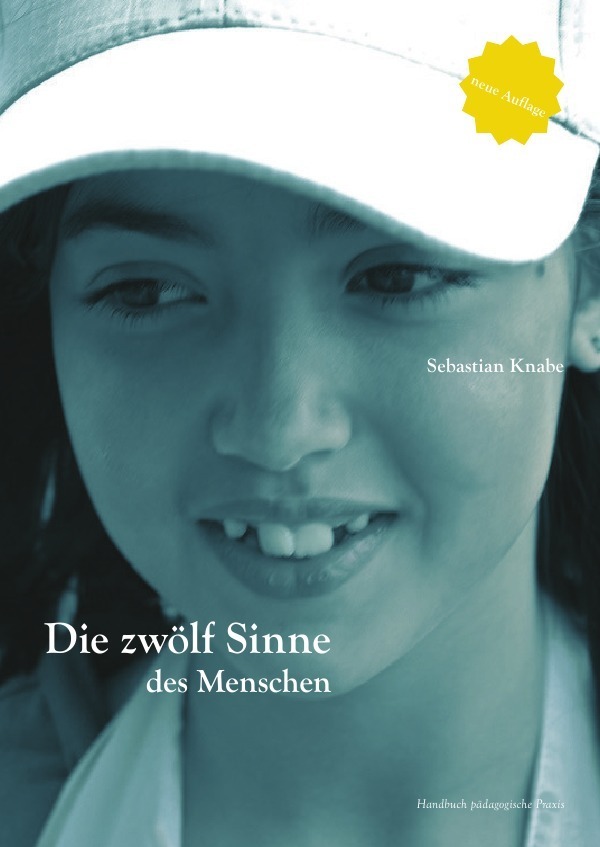 Cover: 9783737590631 | Die zwölf Sinne des Menschen | Sebastian Knabe | Taschenbuch | 80 S.