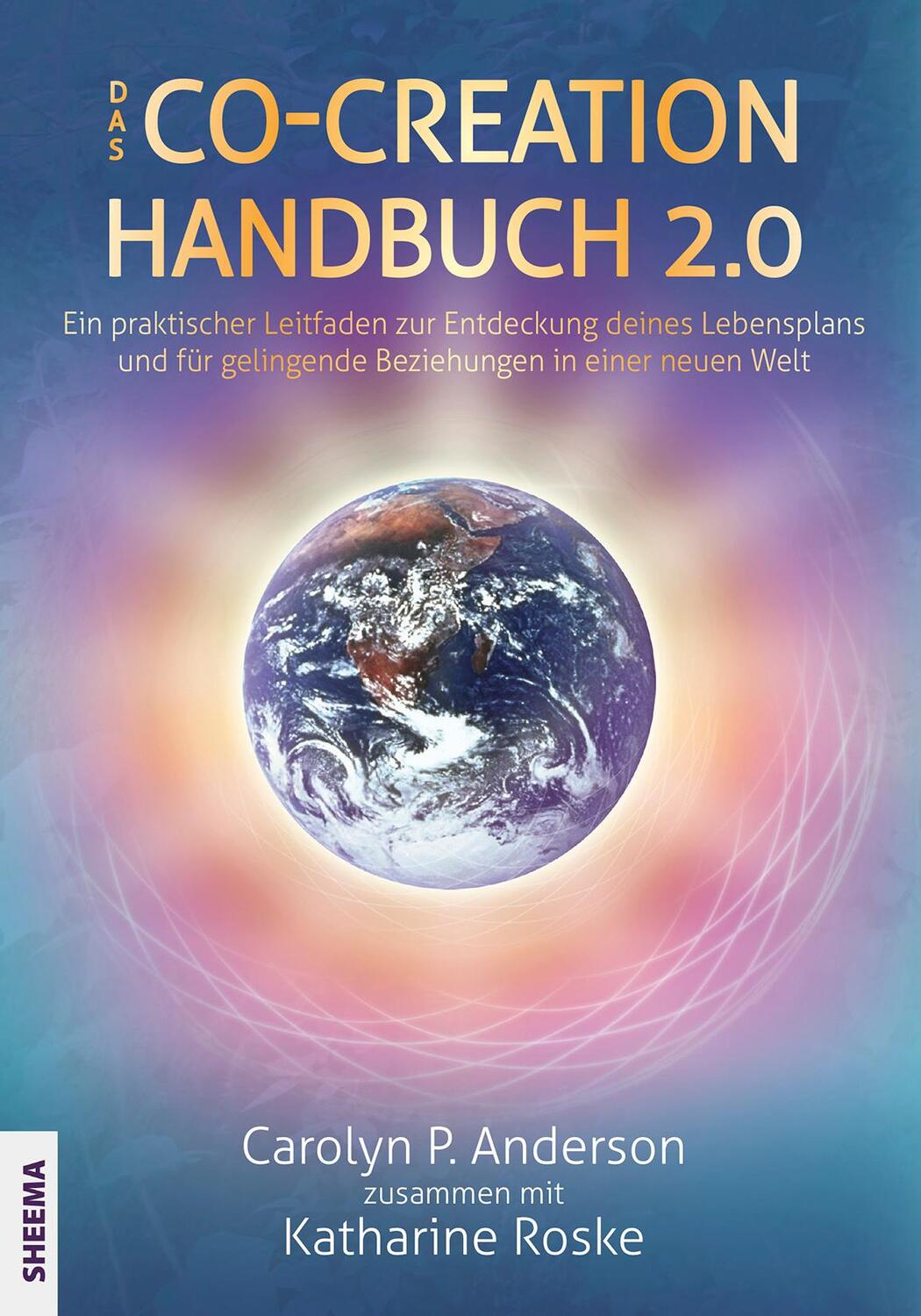 Cover: 9783931560690 | Das Co-Creation Handbuch 2.0 | Carolyn P. Anderson (u. a.) | Buch