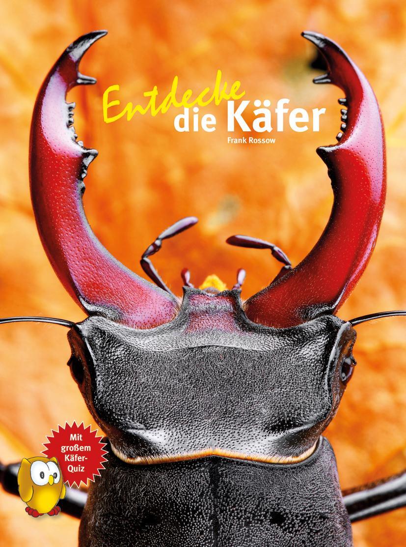 Cover: 9783866594722 | Entdecke die Käfer | Frank Rossow | Buch | 64 S. | Deutsch | 2021