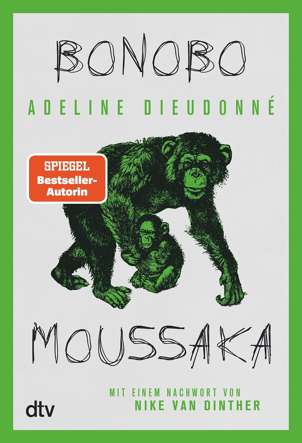 Cover: 9783423282864 | Bonobo Moussaka | Mit einem Nachwort von Nike van Dinther | Dieudonné
