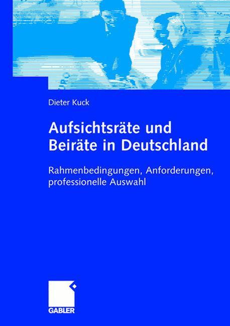 Cover: 9783834903051 | Aufsichtsräte und Beiräte in Deutschland | Dieter Kuck | Buch | iv