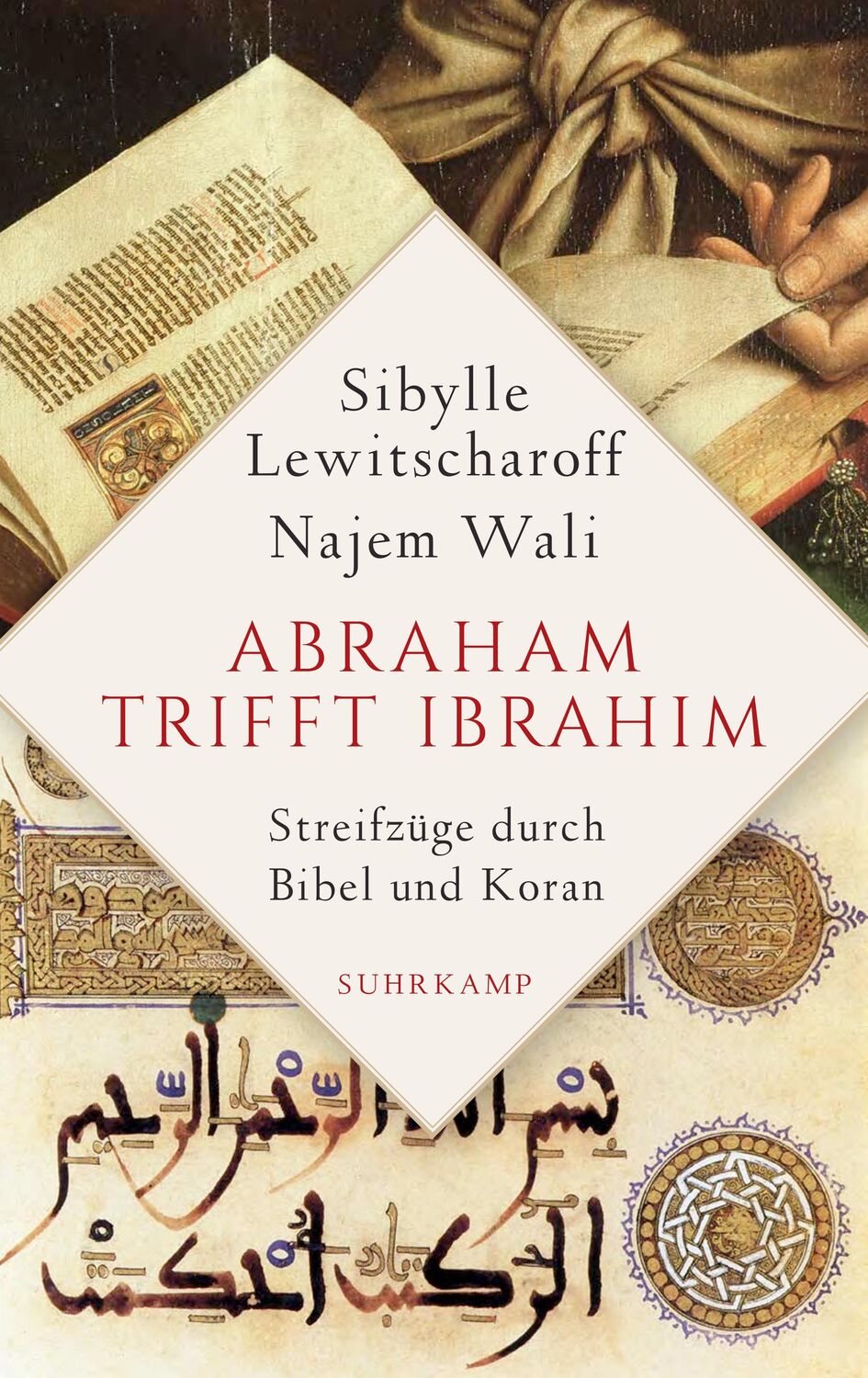 Cover: 9783518427910 | Abraham trifft Ibrahîm | Streifzüge durch Bibel und Koran | Buch