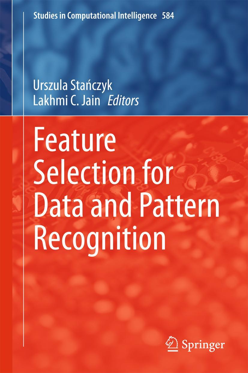 Cover: 9783662456194 | Feature Selection for Data and Pattern Recognition | Jain (u. a.)