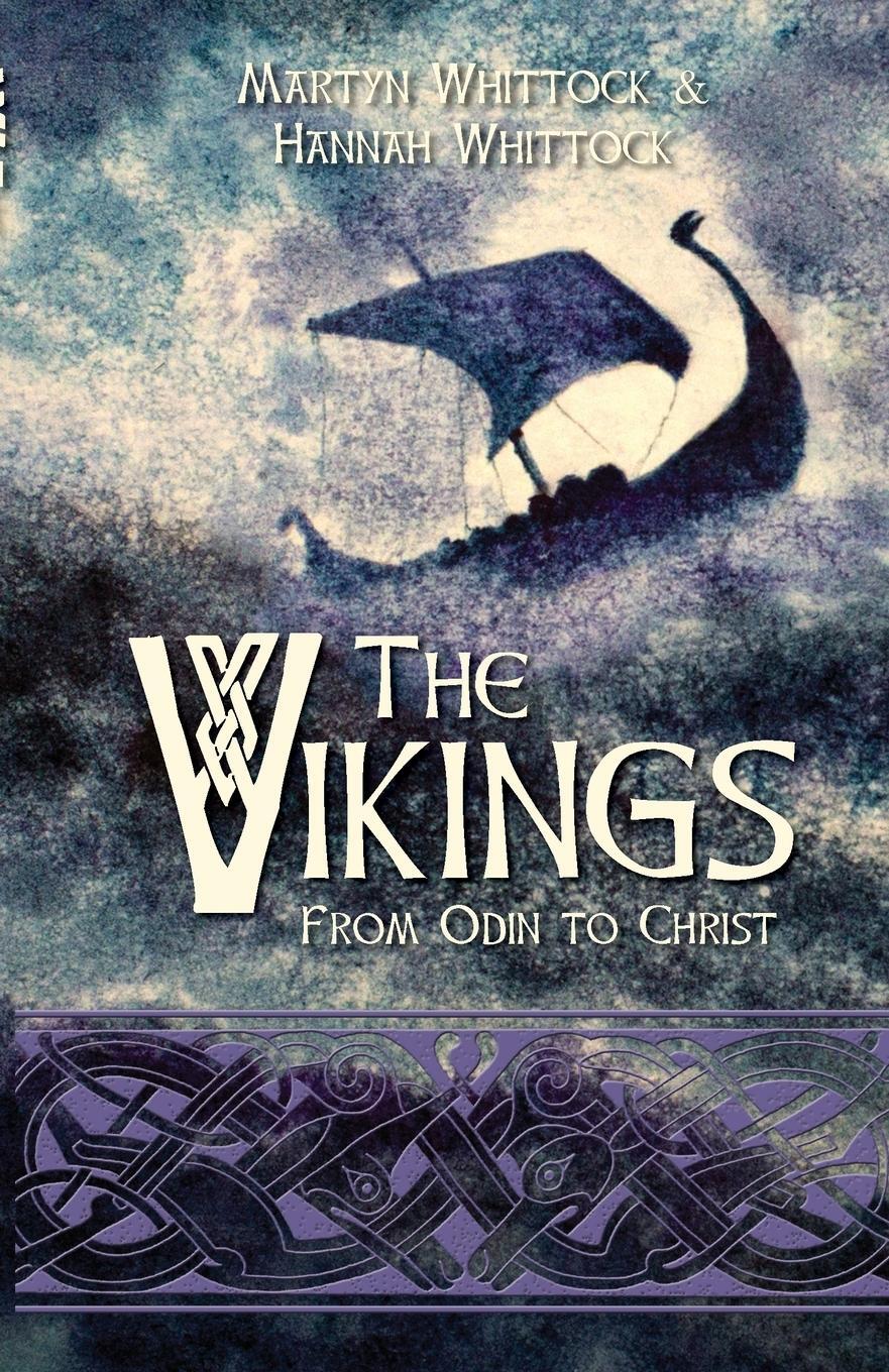 Cover: 9780745980188 | The Vikings | From Odin to Christ | Martyn Whittock (u. a.) | Buch