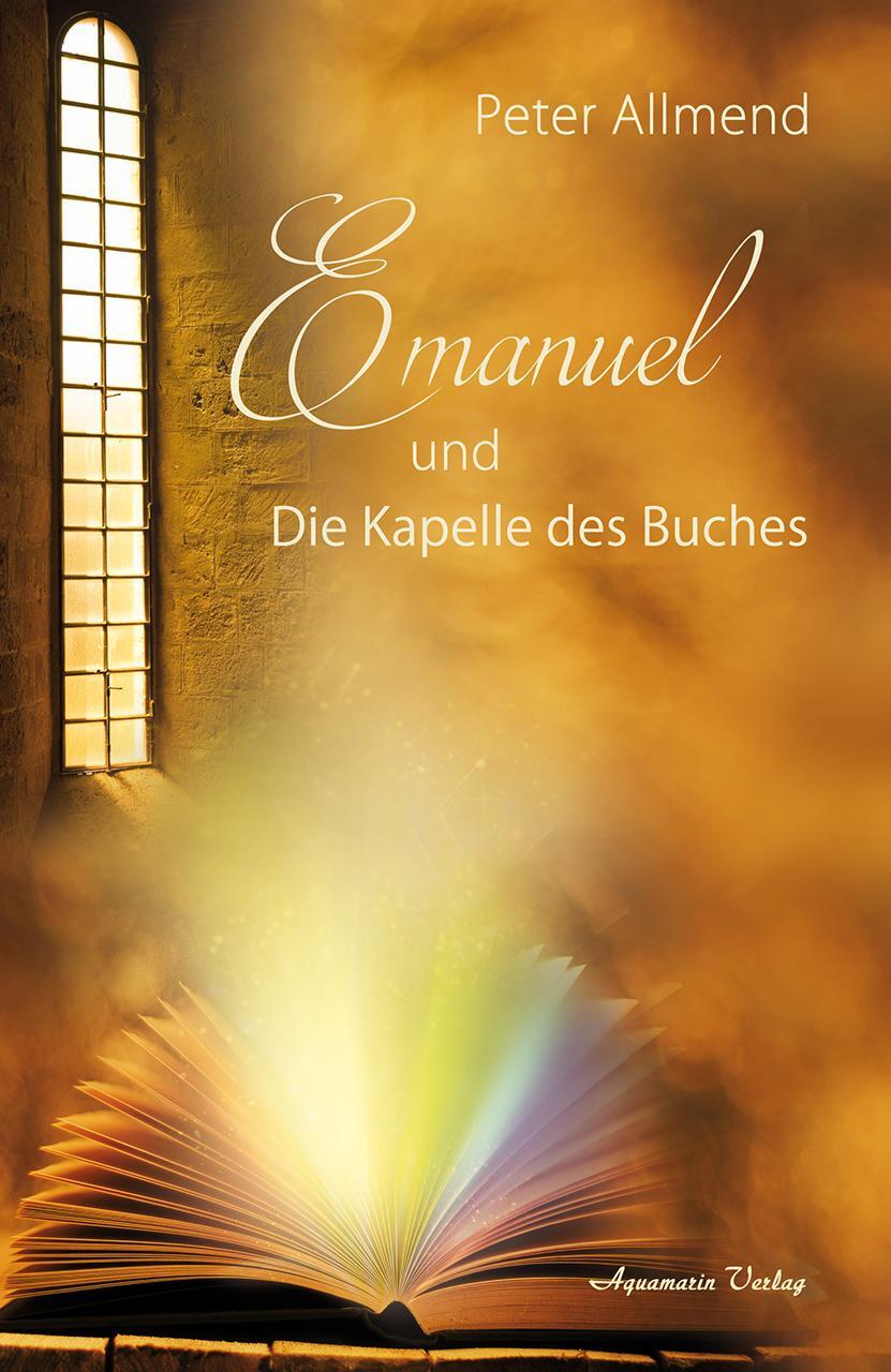 Cover: 9783894278700 | Emanuel und die Kapelle des Buches. Gibt es ein Leben nach dem Tod?...