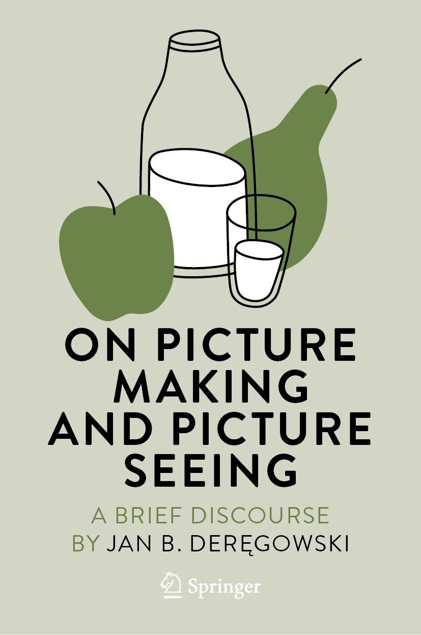 Cover: 9783031233470 | On Picture Making and Picture Seeing | A Brief Discourse | Der¿gowski