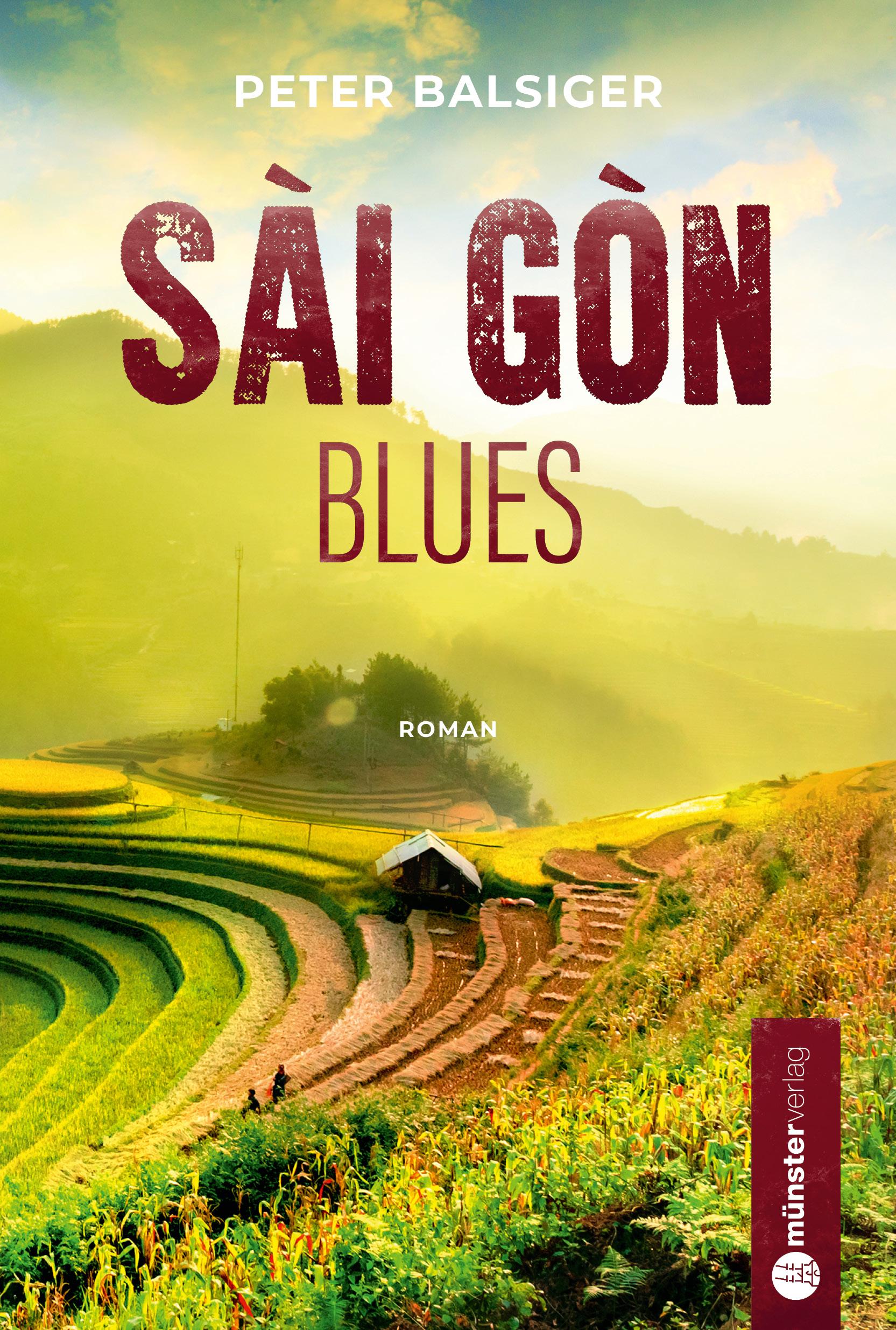 Cover: 9783907301777 | Saigon Blues | Peter Balsiger | Taschenbuch | 200 S. | Deutsch | 2024