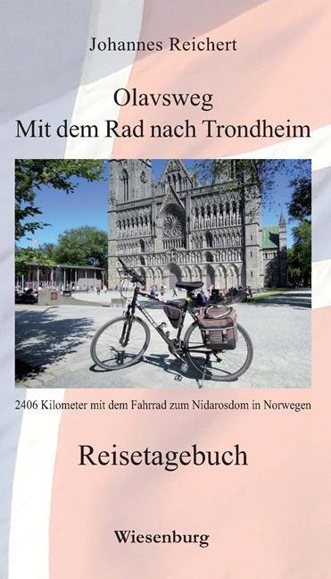 Cover: 9783956329722 | Olavsweg - Mit dem Rad nach Trondheim | Johannes Reichert | Buch