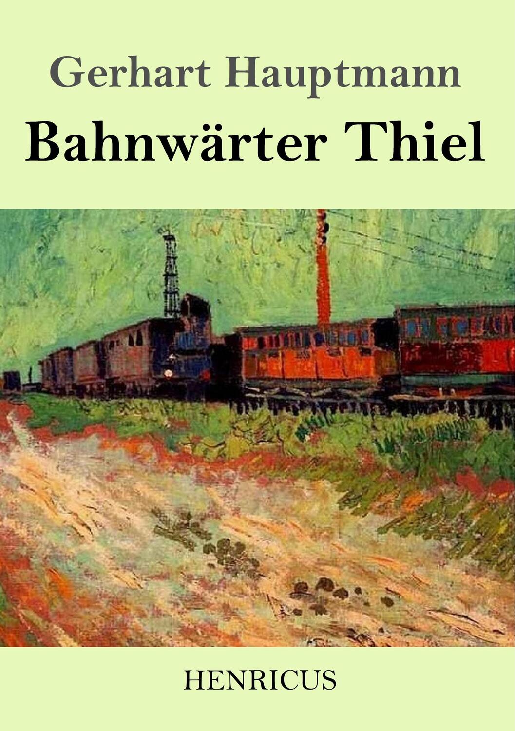 Cover: 9783847829645 | Bahnwärter Thiel | Gerhart Hauptmann | Taschenbuch | Paperback | 2019