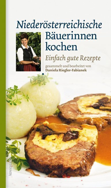 Cover: 9783706624732 | Niederösterreichische Bäuerinnen kochen | Einfach gute Rezepte | Buch