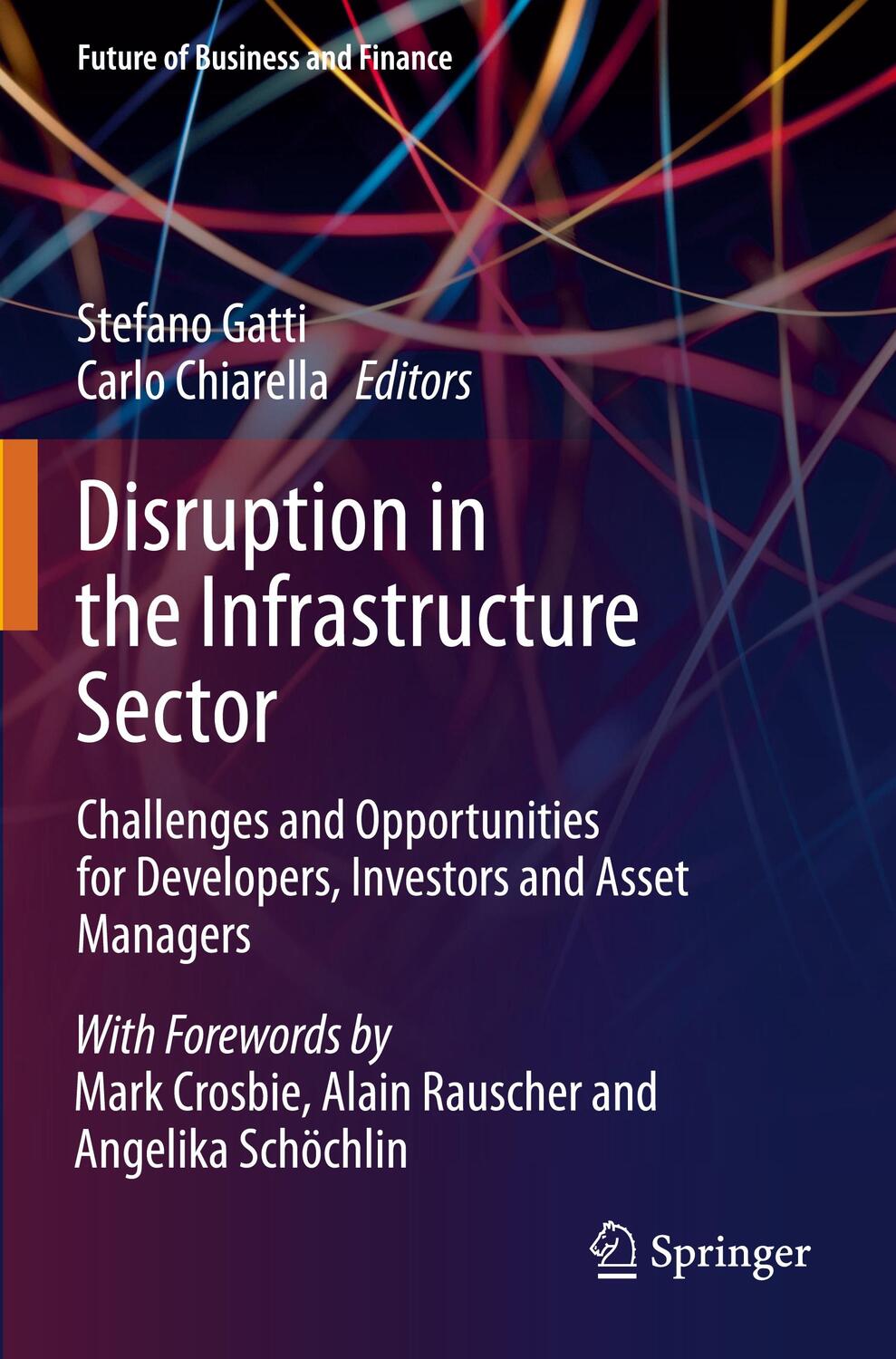 Cover: 9783030446697 | Disruption in the Infrastructure Sector | Carlo Chiarella (u. a.)