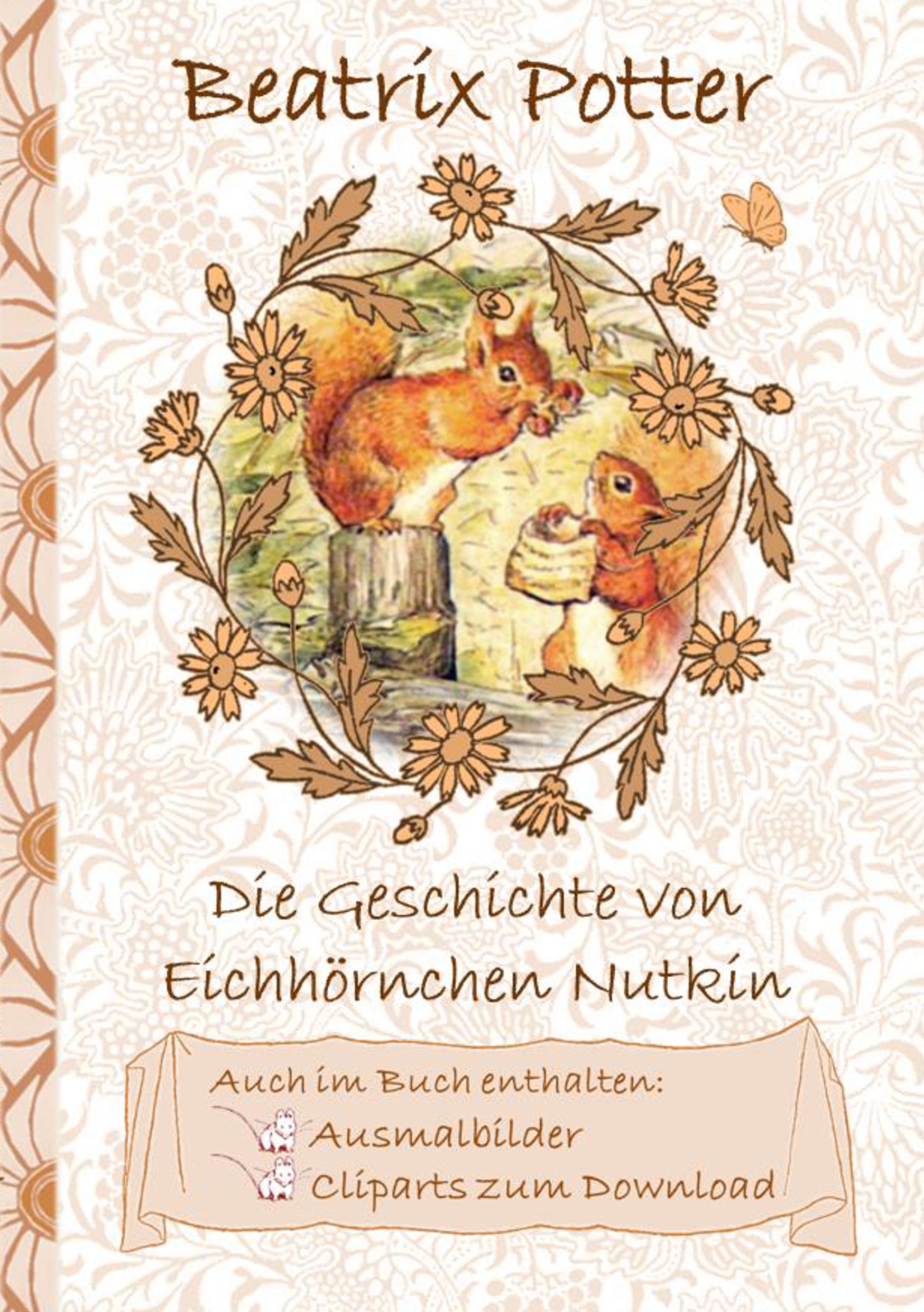 Cover: 9783752842913 | Die Geschichte vom Eichhörnchen Nutkin (inklusive Ausmalbilder und...