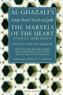 Cover: 9781887752312 | The Marvels of the Heart: The Revival of the Religious Sciences | Buch