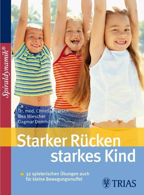Cover: 9783830434450 | Starker Rücken - starkes Kind | Christian Larsen (u. a.) | Taschenbuch
