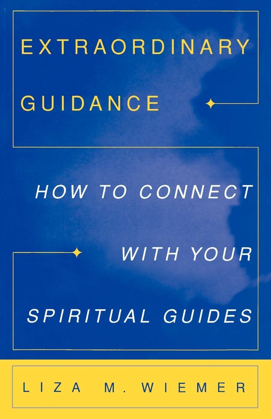 Cover: 9780609800607 | Extraordinary Guidance | How to Connect with Your Spiritual Guides