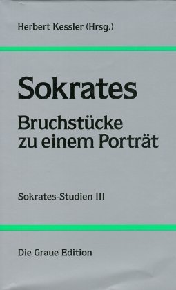 Cover: 9783906336183 | Sokrates - Bruchstücke zu einem Porträt | Sokrates-Studien III | Buch