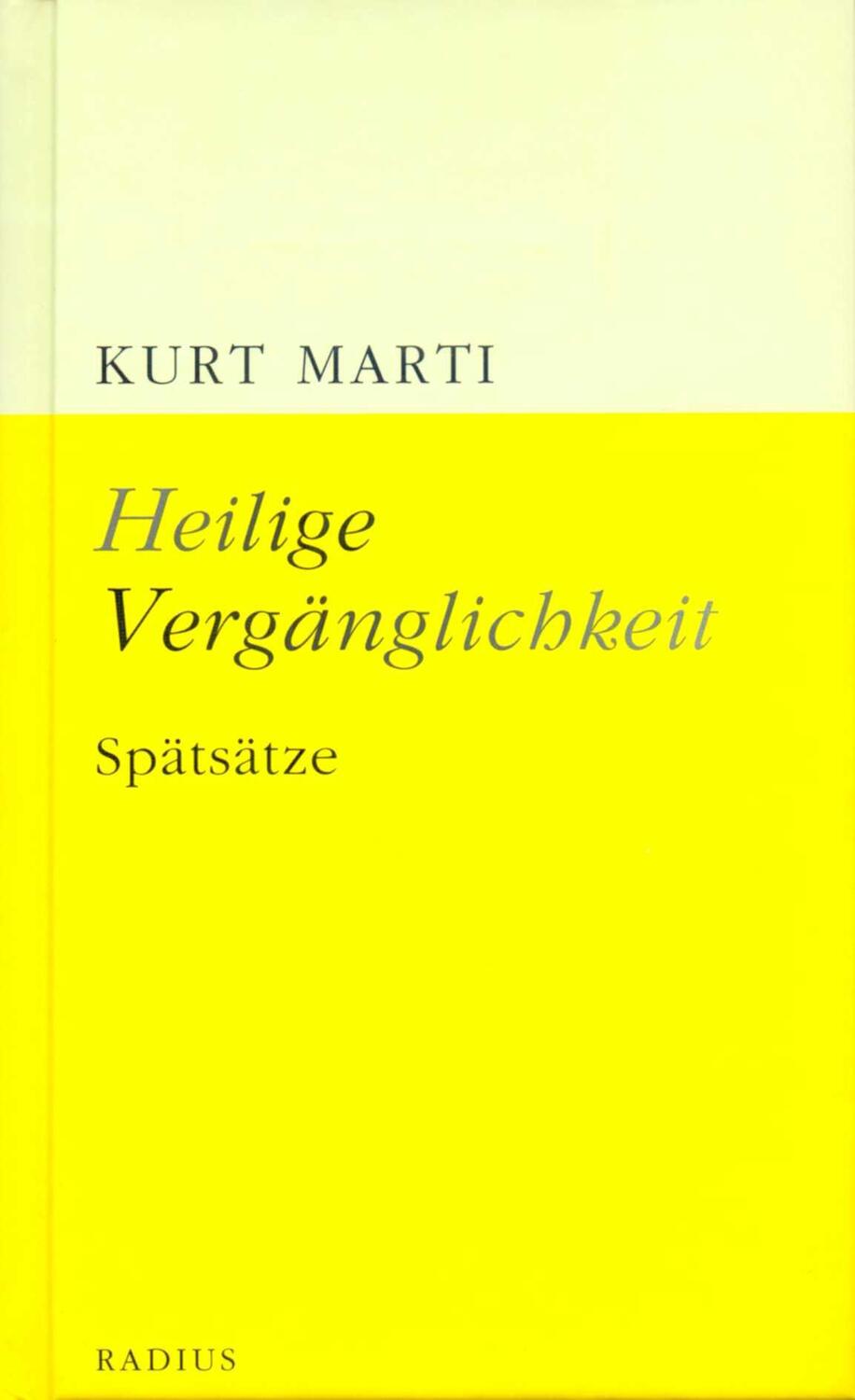 Cover: 9783871739002 | Heilige Vergänglichkeit | Spätsätze | Kurt Marti | Buch | Deutsch