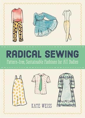 Cover: 9781648410901 | Radical Sewing | Pattern-free, Sustainable Fashion for All Bodies