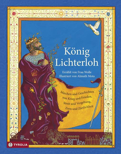 Cover: 9783702235420 | König Lichterloh | Frau Wolle | Buch | Deutsch | 2016 | Tyrolia