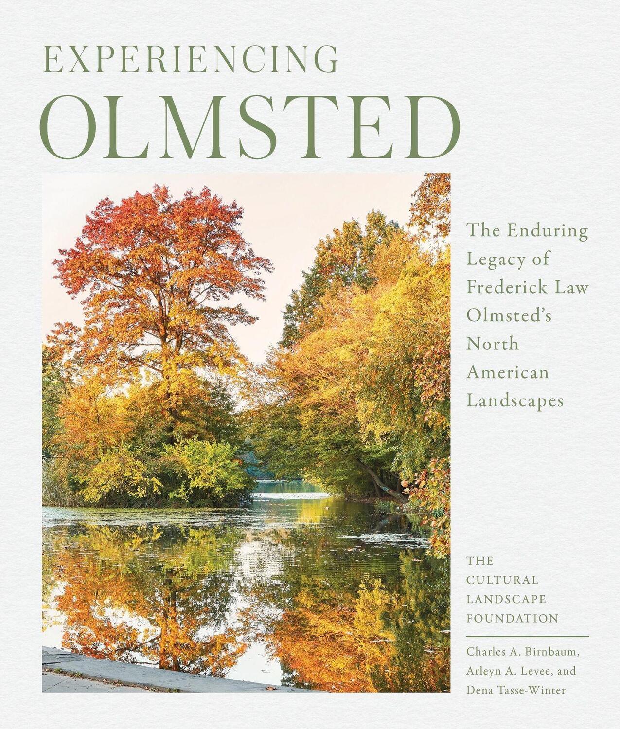 Cover: 9781643260365 | Experiencing Olmsted | The Cultural Landscape Foundation (u. a.)