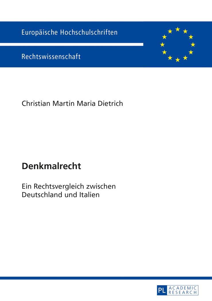 Cover: 9783631645390 | Denkmalrecht | Ein Rechtsvergleich zwischen Deutschland und Italien