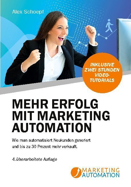 Cover: 9783751996471 | Mehr Erfolg mit Marketing Automation | Alex Schoepf | Taschenbuch