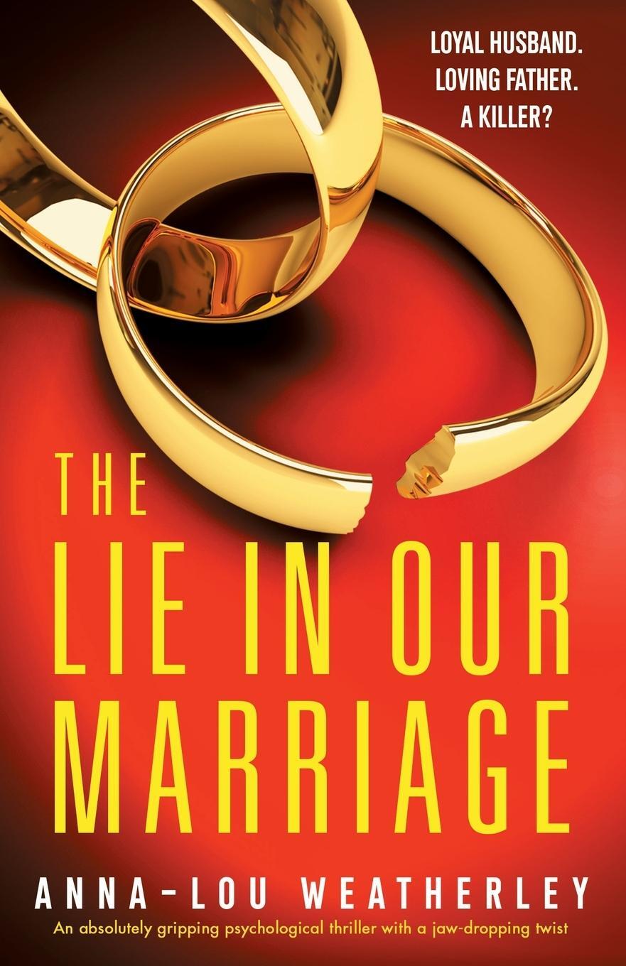 Cover: 9781803149684 | The Lie in Our Marriage | Anna-Lou Weatherley | Taschenbuch | Englisch