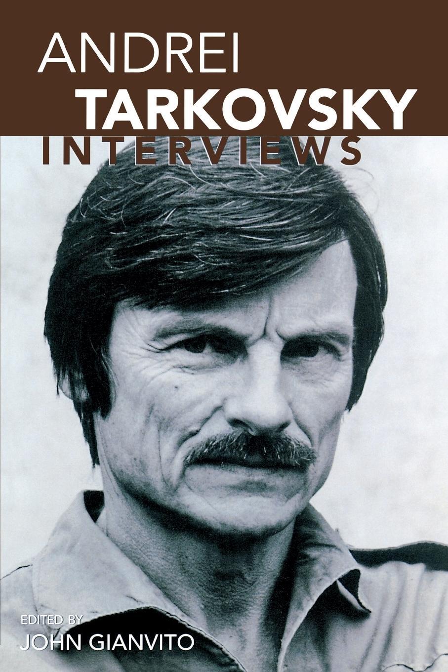 Cover: 9781578062201 | Andrei Tarkovsky | Interviews | John Gianvito | Taschenbuch | Englisch