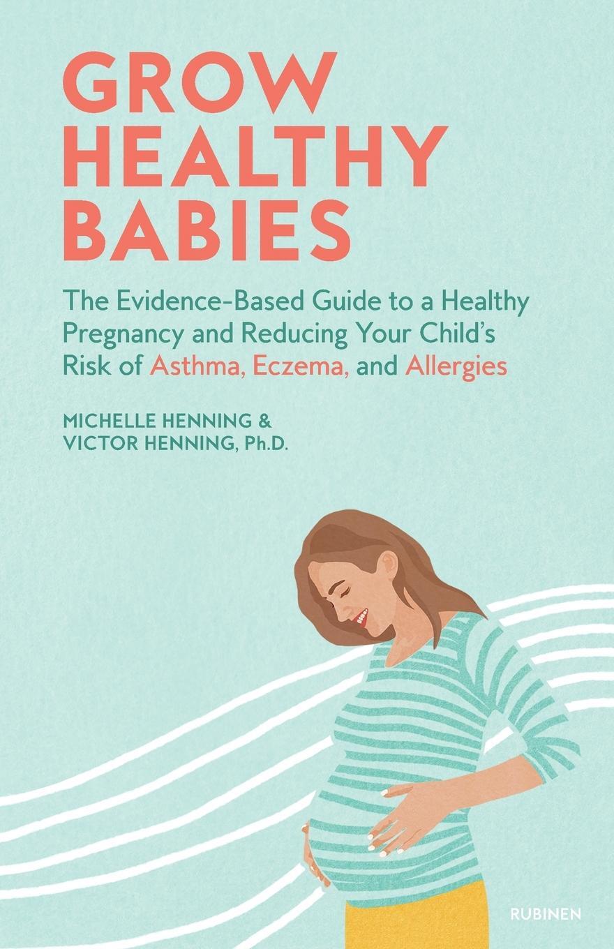 Cover: 9781544507798 | Grow Healthy Babies | Victor Henning | Taschenbuch | Paperback | 2021